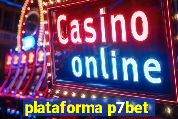 plataforma p7bet